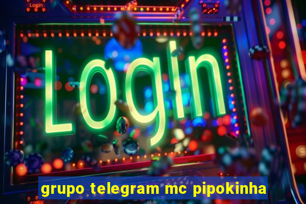 grupo telegram mc pipokinha